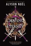 Chasing Eternity by Alyson Noël - image of 2 swords