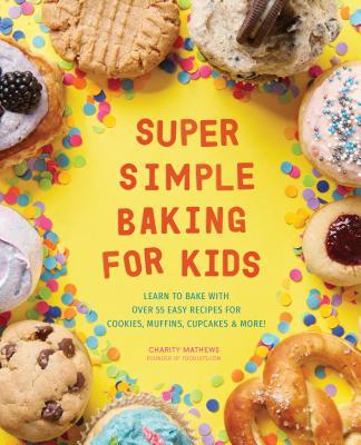 Image for "Super Simple Baking for Kids"