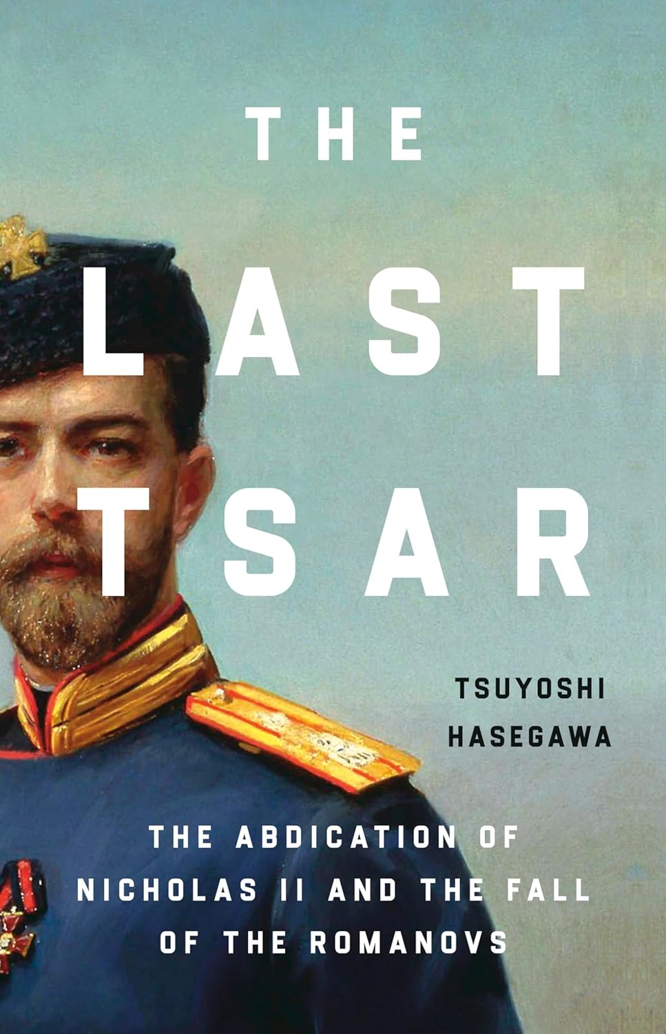 Image for "The Last Tsar" - The Abdication of Nicholas II and the Fall of the Romanovs - a man wearing a uniform and hat in front of a watercolor background