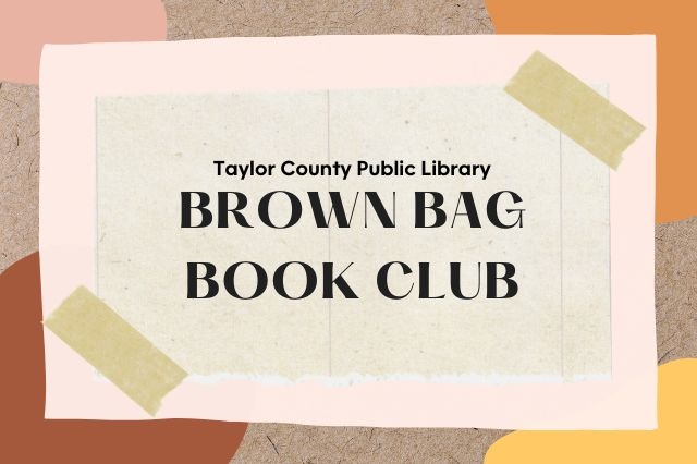 Taylor County Public Library - Brown Bag Book Club