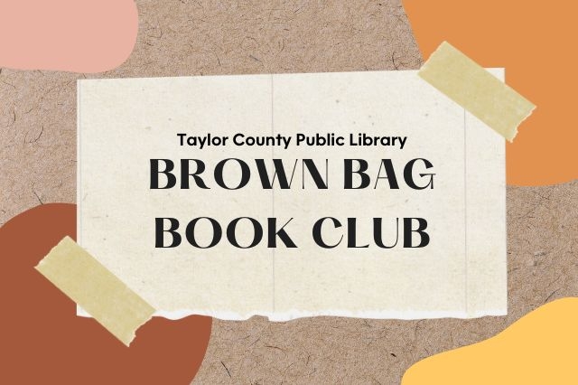 Taylor County Public Library - Brown Bag Book Club