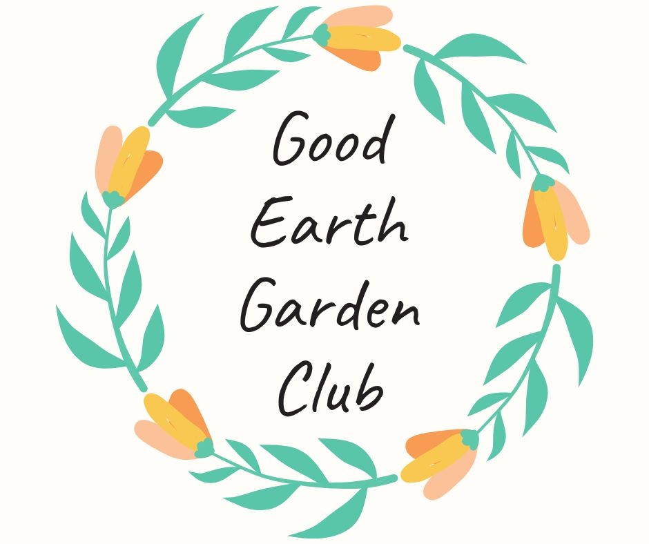 Good Earth Garden Club - title is circled with a yellow and green tulip wreath